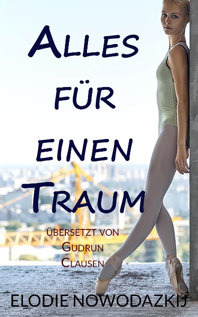 Alles für einen Traum - Elodie Nowodazkij