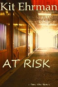At Risk (Steve Cline Mysteries, #1) - Kit Ehrman