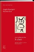 Cover-Bild zum Titel 'Am Anfang war das X-chen' von 'Angela Rosengart, Martina Kral'