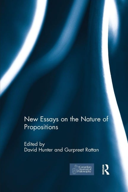 New Essays on the Nature of Propositions - 