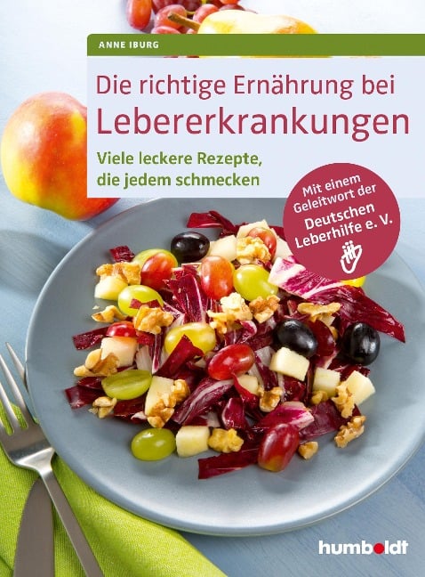 Die richtige Ernährung bei Lebererkrankungen - Anne Iburg