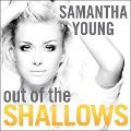 Out of the Shallows Lib/E: An Into the Deep Novel - Samantha Young