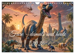 Cover-Bild zum Titel 'Tiere - damals und heute (Wandkalender 2026 DIN A4 quer), CALVENDO Monatskalender' von 'Anita Brückmann'