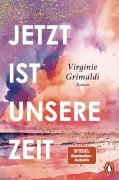 Cover-Bild zum Titel 'Jetzt ist unsere Zeit' von 'Virginie Grimaldi'