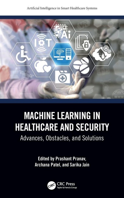 Machine Learning in Healthcare and Security - 