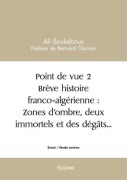 Cover-Bild zum Titel 'Point de vue 2 Brève histoire franco-algérienne' von 'Ali Boukebous'