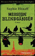 Cover-Bild zum Titel 'Mission Blindgänger' von 'Sophie Hénaff'