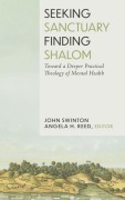 Cover-Bild zum Titel 'Seeking Sanctuary, Finding Shalom' von 'John Swinton'