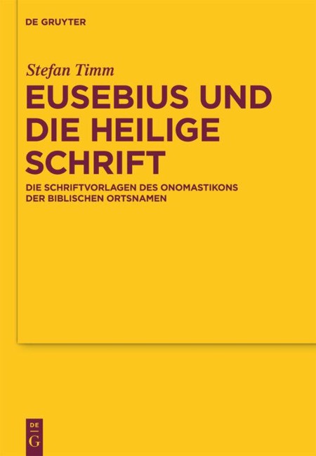 Eusebius und die Heilige Schrift - Stefan Timm