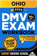 Ohio DMV Exam Workbook: The Ultimate Guide with 400+ Questions, a Detailed Study Plan, and Bonus Tools for Exam Success - Eric Miles