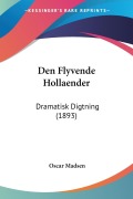 Cover-Bild zum Titel 'Den Flyvende Hollaender' von 'Oscar Madsen'