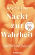 Cover-Bild zum Titel 'Nackt zur Wahrheit' von 'David Deida'