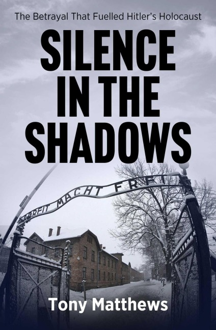 Silence in the Shadows - Tony Matthews