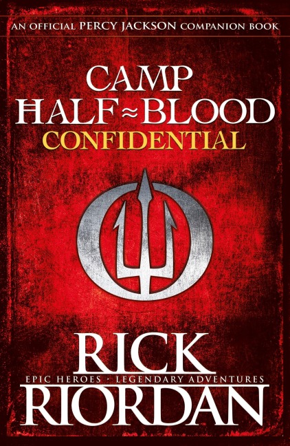 Camp Half-Blood Confidential - Rick Riordan
