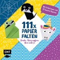 111 x Papierfalten - Drache, Meerjungfrau, Hexe und Co. - Thade Precht