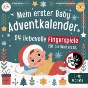 Cover-Bild zum Titel 'Mein erster Baby Adventskalender: 24 liebevolle Fingerspiele für die Winterzeit inkl. 24 Kontrastbilder (0-12 Monate)' von 'LenoArts Publishing'