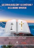 Cover-Bild zum Titel 'Les catholiques sont-ils chrétiens ?' von 'Michèle Drin-Weil'