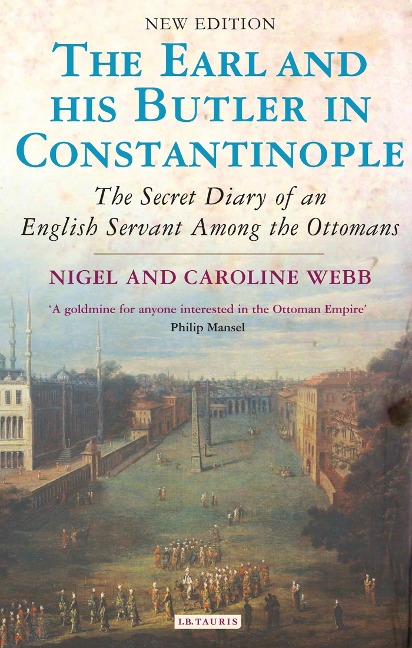 The Earl and His Butler in Constantinople - Nigel Webb, Caroline Webb