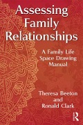 Cover-Bild zum Titel 'Assessing Family Relationships' von 'Theresa Beeton, Ronald Clark'