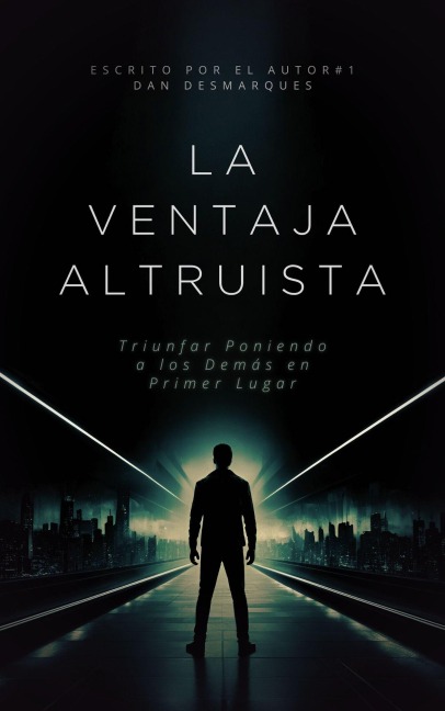 La Ventaja Altruista - Dan Desmarques