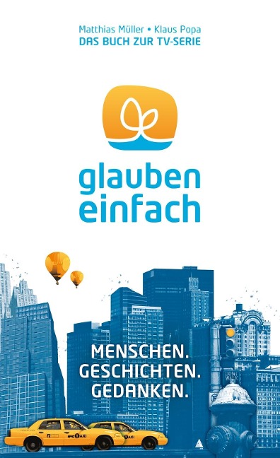 glauben.einfach. - Matthias Müller, Klaus Popa