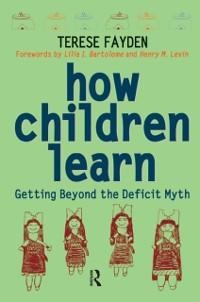 How Children Learn - Terese Fayden