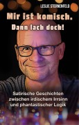 Cover-Bild zum Titel 'Mir ist komisch. Dann lach doch!' von 'Leslie Sternenfeld'