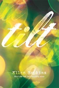 Cover-Bild zum Titel 'Tilt' von 'Ellen Hopkins'
