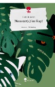 Monster(a) im Kopf. Life is a Story - story.one - Neele M. Becker
