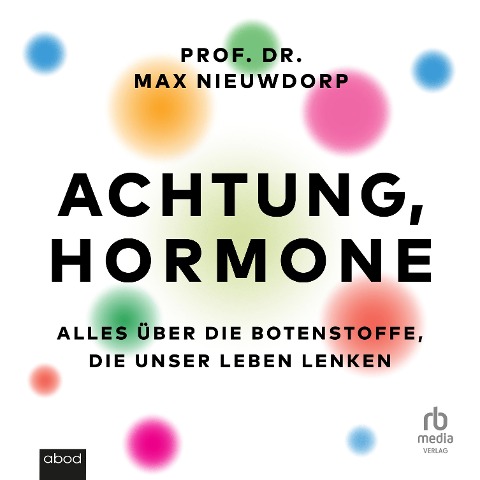 Achtung, Hormone - Max Nieuwdorp