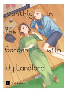 Cover-Bild zum Titel 'Monthly in the Garden with My Landlord, Vol. 1' von 'Yodokawa'