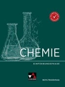 Cover-Bild zum Titel 'Chemie Berlin/Brandenburg Einführungsphase' von 'Claudia Bohrmann-Linde, Nina Heldt, Angela Köhler-Krützfeldt, Christoph Kreibich, Martin Wattenbach'