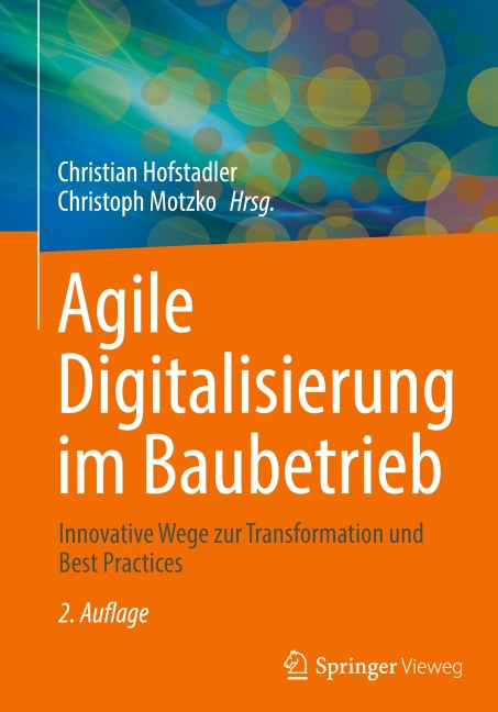 Agile Digitalisierung im Baubetrieb - 