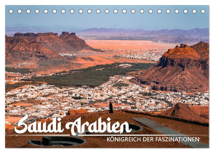 Saudi Arabien - Königreich der Faszinationen (Tischkalender 2026 DIN A5 quer), CALVENDO Monatskalender - Sonja Schlichter