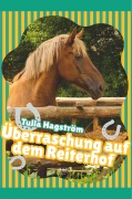 Cover-Bild zum Titel 'Überraschung auf dem Reiterhof' von 'Torbjörg Hagström'