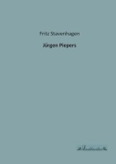 Cover-Bild zum Titel 'Jürgen Piepers' von 'Fritz Stavenhagen'