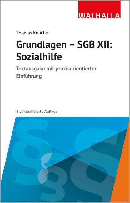 Grundlagen - SGB XII: Sozialhilfe - Thomas Knoche