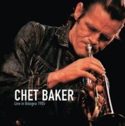 Cover-Bild zum Titel 'Live In Bologna 1985' von 'Chet Baker'