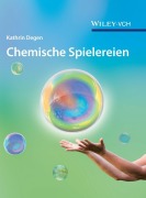 Cover-Bild zum Titel 'Chemische Spielereien' von 'Kathrin Degen'