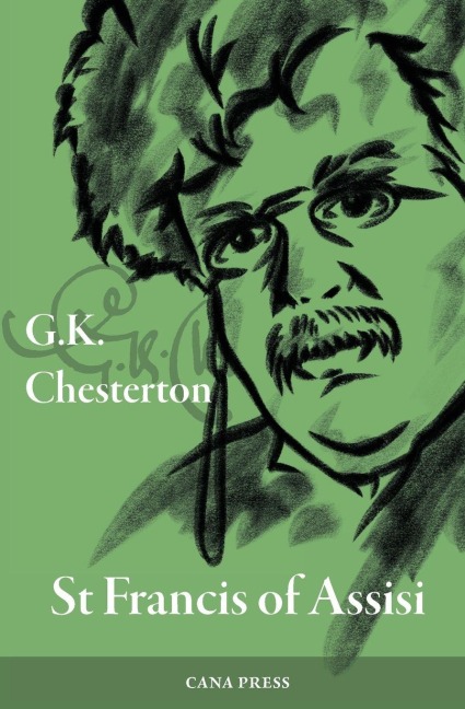 St Francis of Assisi - G. K. Chesterton