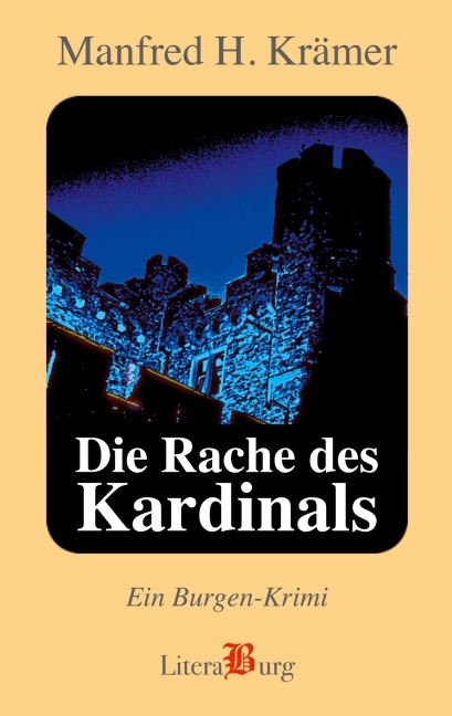 Die Rache des Kardinals - Manfred H. Krämer