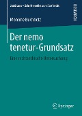 Der nemo tenetur-Grundsatz - Momme Buchholz