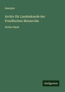 Cover-Bild zum Titel 'Archiv für Landeskunde der Preußischen Monarchie' von 'Anonym'