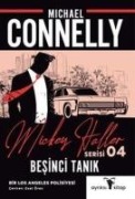 Besinci Tanik - Mickey Haller Serisi 4 - Michael Connelly