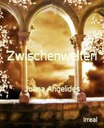 Cover-Bild zum Titel 'Zwischenwelten' von 'Joana Angelides'