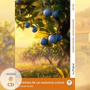 Cover-Bild zum Titel 'El Enigma de las Naranjas Azules - Spanische Krimi-Lektüre A1-A2 (+ Audio-CD)' von 'Elena Vallejo'