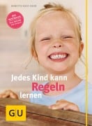 Cover-Bild zum Titel 'Jedes Kind kann Regeln lernen' von 'Annette Kast-Zahn'