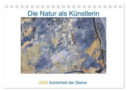 Cover-Bild zum Titel 'Die Natur als Künstlerin - Schönheit der Steine (Tischkalender 2026 DIN A5 quer), CALVENDO Monatskalender' von 'Viktoria Baier'