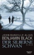 Cover-Bild zum Titel 'Der silberne Schwan' von 'Benjamin Black, John Banville'