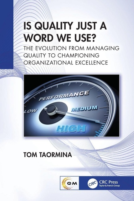 Is Quality Just a Word We Use? - Tom Taormina
